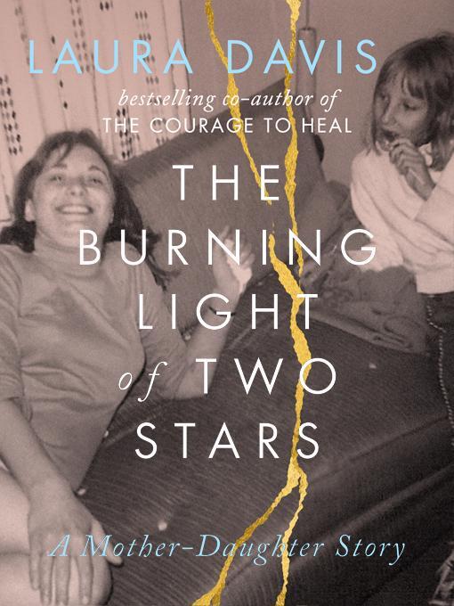 Title details for The Burning Light of Two Stars by Laura Davis - Available